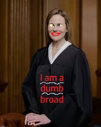 AMY CONEY BARRETT IS A DUMB BROAD