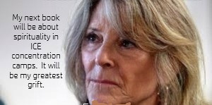 Marianne Williamson: Stupid Spiritual Grifter Turned Delusional “Concentration Camp” Clown