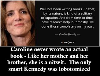 Caroline Kennedy and Her Dying Daughter: Vindictive to the Bitter End