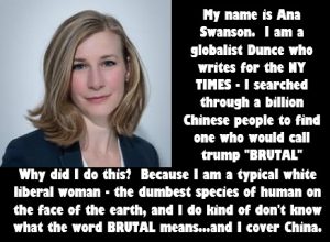 Ana Swanson: The STUPID WHITE LIBERAL BROAD – The Liberal Slimeball and Globalist Dunce at the NY Times